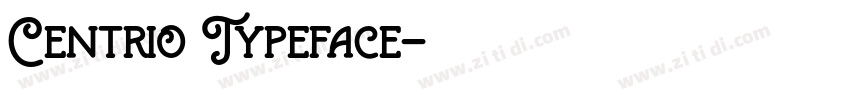 Centrio Typeface字体转换